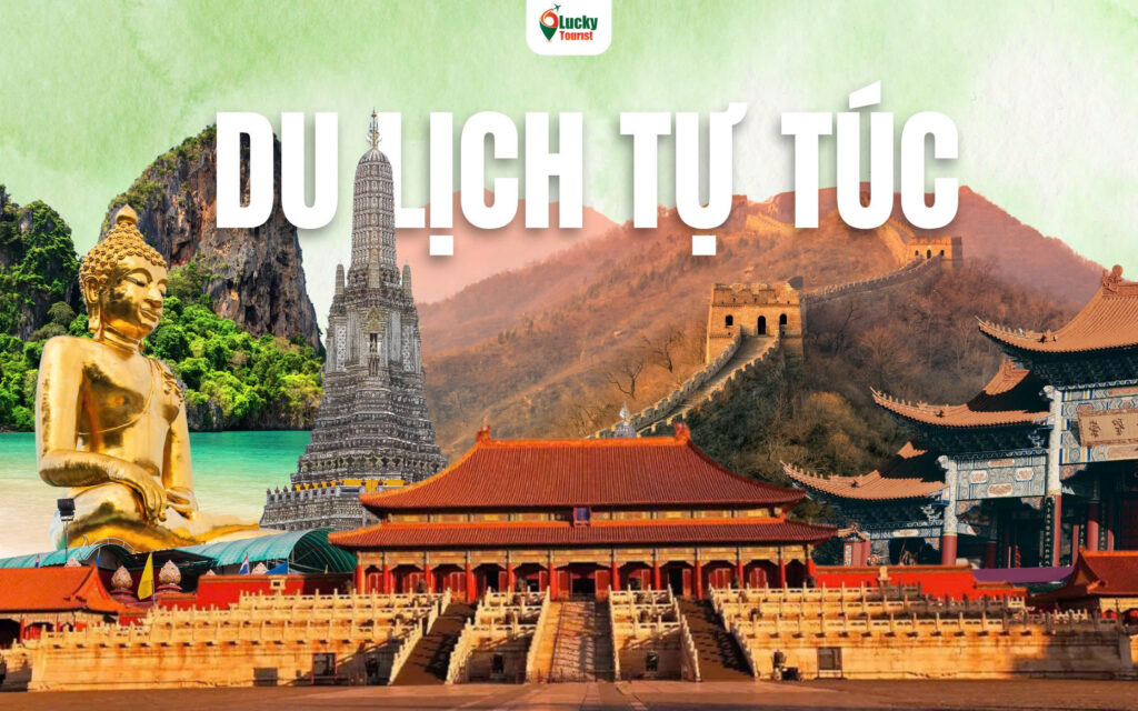 Du lịch Tự Túc Lucky Tourisy